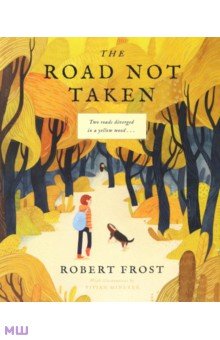 Frost Robert - The Road Not Taken