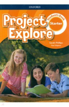 

Project Explore. Starter. Student's Book