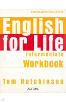 Hutchinson Tom - English for Life. Intermediate. Workbook without Key