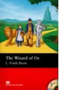 Baum Lyman Frank The Wizard of Oz +CD mackinnon mairi the wizard of oz level 3
