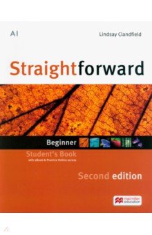 

Straightforward. Beginner. Second Edition. Student's Book with eBook