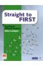 Lockyer Alice Straight to First. Workbook without Answers lodge david the practice of writing