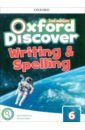 Wilkinson Emma, Tebbs Victoria Oxford Discover. Second Edition. Level 6. Writing and Spelling wilkinson emma oxford discover level 1 workbook