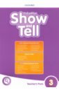 Show and Tell. Second Edition. Level 3. Teacher's Pack show and tell second edition level 2 teacher s pack