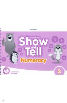 Grainger Kirstie, Osvath Erika - Show and Tell. Second Edition. Level 3. Numeracy Book
