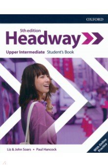Обложка книги Headway. Fifth Edition. Upper- Intermediate. Student's Book with Online Practice, Soars John, Soars Liz, Hancock Paul