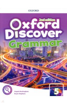 Обложка книги Oxford Discover. Second Edition. Level 5. Grammar Book, Stephens Bryan, Buckingham Angela