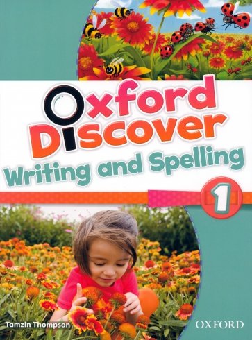 Oxford Discover. Level 1. Writing and Spelling