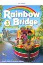 Howell Sarah M, Kester-Dodgson Lisa Rainbow Bridge. Level 3. Class Book and Workbook