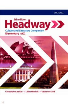 Обложка книги Headway. Fifth Edition. Elementary. Culture & Literature Companion, Barker Christopher, Mitchell Libby, Goff Katherine