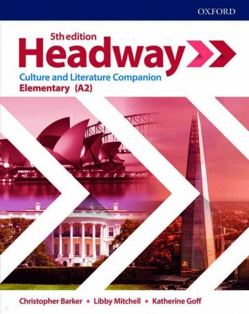 Headway. Fifth Edition. Elementary. Culture & Literature Companion