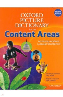 Oxford Picture Dictionary for the Content Areas. Monolingual Dictionary. Second edition