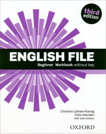 English File. Third Edition. Beginner. Workbook Without Key