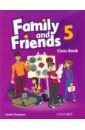Thompson Tamzin Family and Friends. Level 5. Class Book simmons naomi thompson tamzin family and friends level 3 class audio cds 2