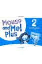 Leighton Jill Mouse and Me! Plus Level 2. Activity Book mouse and me level 2 student book pack
