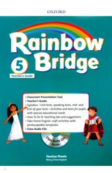 Finnis Jessica, Charrington Mary - Rainbow Bridge. Level 5. Teachers Guide Pack (+CD)