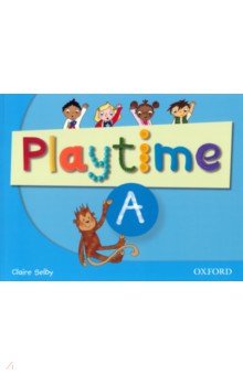

Playtime. Level A. Class Book