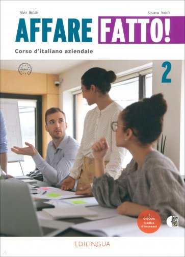 Affare fatto! 2. Manuale ed Eserciziario. Corso d'italiano aziendale +eBook