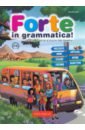 Servetti Sara Forte in grammatica! Teoria, esercizi e giochi per bambini. A1-A2