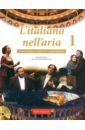 Brioschi Donatella, Martini-Merschmann Mariella L’italiano nell’aria 1 + Dispensa di pronuncia + 2 CD audio