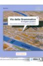 Ricci Mina Via della Grammatica for English speakers falcone gennaro via delle preposizioni e dei pronomi a1 a2