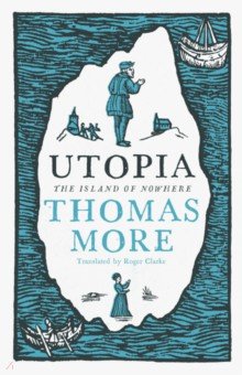 Utopia or The Island of Nowhere