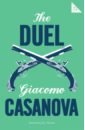 Casanova Giacomo The Duel casanova giacomo trollope anthony boito camillo venice stories