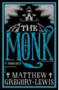 lewis matthew gregory the monk Lewis Matthew Gregory The Monk. A Romance