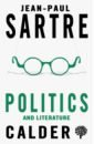 Sartre Jean-Paul Politics and Literature