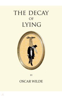 The Decay of Lying