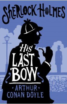 Doyle Arthur Conan - His Last Bow