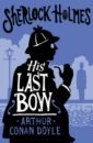 Doyle Arthur Conan His Last Bow