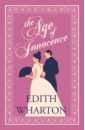 Wharton Edith The Age of Innocence wainwright robert enid the scandalous high society life of the formidable lady killmore