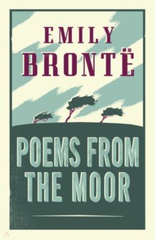 Bronte Emily - Poems from the Moor