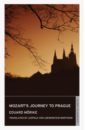 цена Morike Eduard Mozart’s Journey to Prague