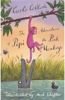 Обложка книги The Adventures of Pipi the Pink Monkey, Collodi Carlo