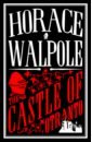 Walpole Horace The Castle of Otranto walpole horace the castle of otranto