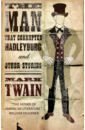 Twain Mark The Man That Corrupted Hadleyburg and Other Stories