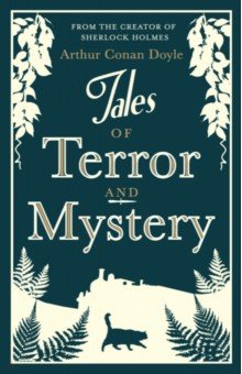 Doyle Arthur Conan - Tales of Terror and Mystery