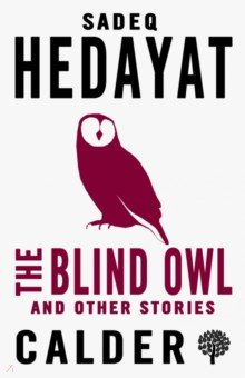 

The Blind Owl and Other Stories