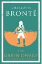 Bronte Charlotte The Green Dwarf and Other Early Fiction