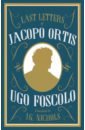 Foscolo Ugo Last Letters of Jacopo Ortis цена и фото