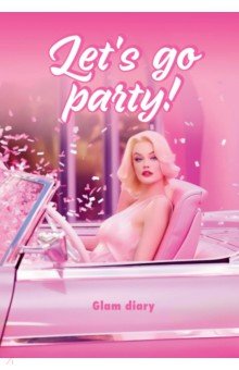 Let s go party! Glam diary