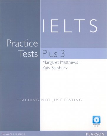 Practice Tests Plus. IELTS 3. Without Key (+Multi-ROM, +CD)