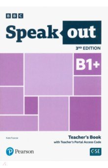 Speakout. 3rd Edition. B1+. Teacher's Book with Teacher's Portal Access Code