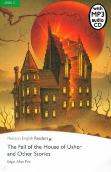 The Fall of the House of Usher and Other Stories. Level 3 +CDmp3