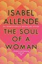 Allende Isabel The Soul of a Woman saltzberg barney i want to be mad for a while