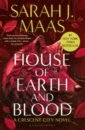 Maas Sarah J. House of Earth and Blood sarah j maas house of earth and blood
