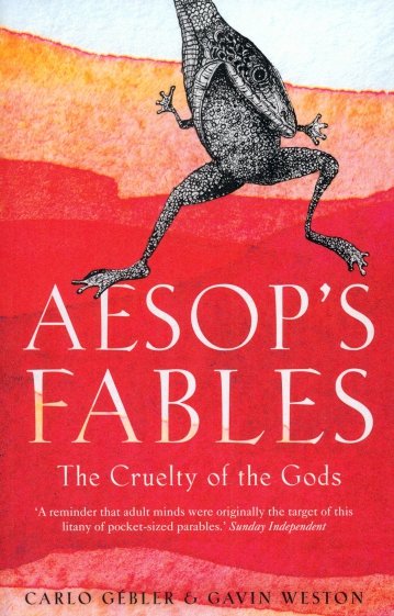 Aesop's Fables. The Cruelty of the Gods