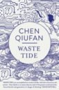 Chen Qiufan Waste Tide